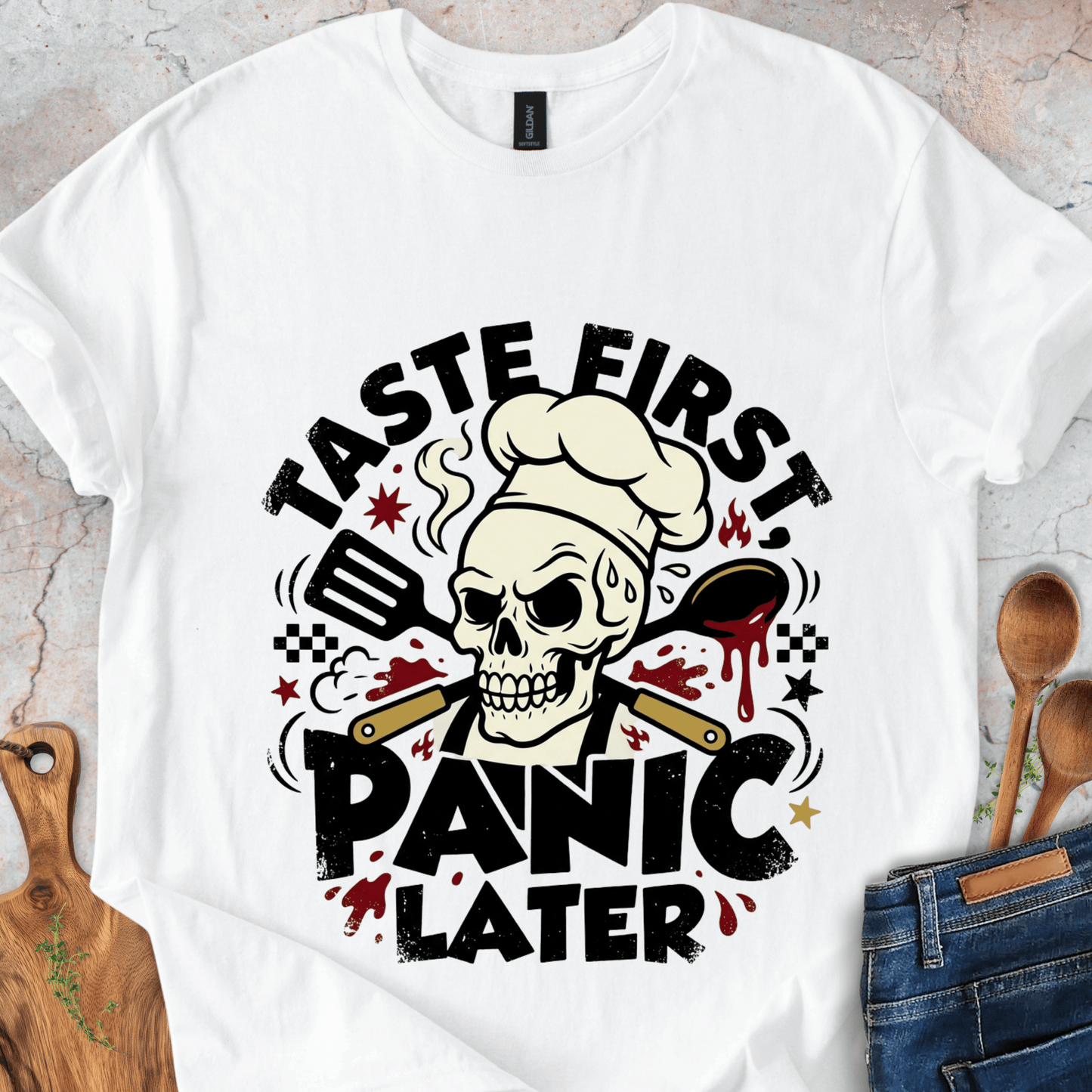 Taste First, Panic Later T-Shirt