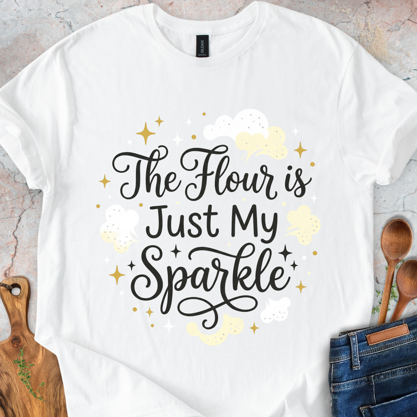 The Flour Is Just My Sparkle T-Shirt