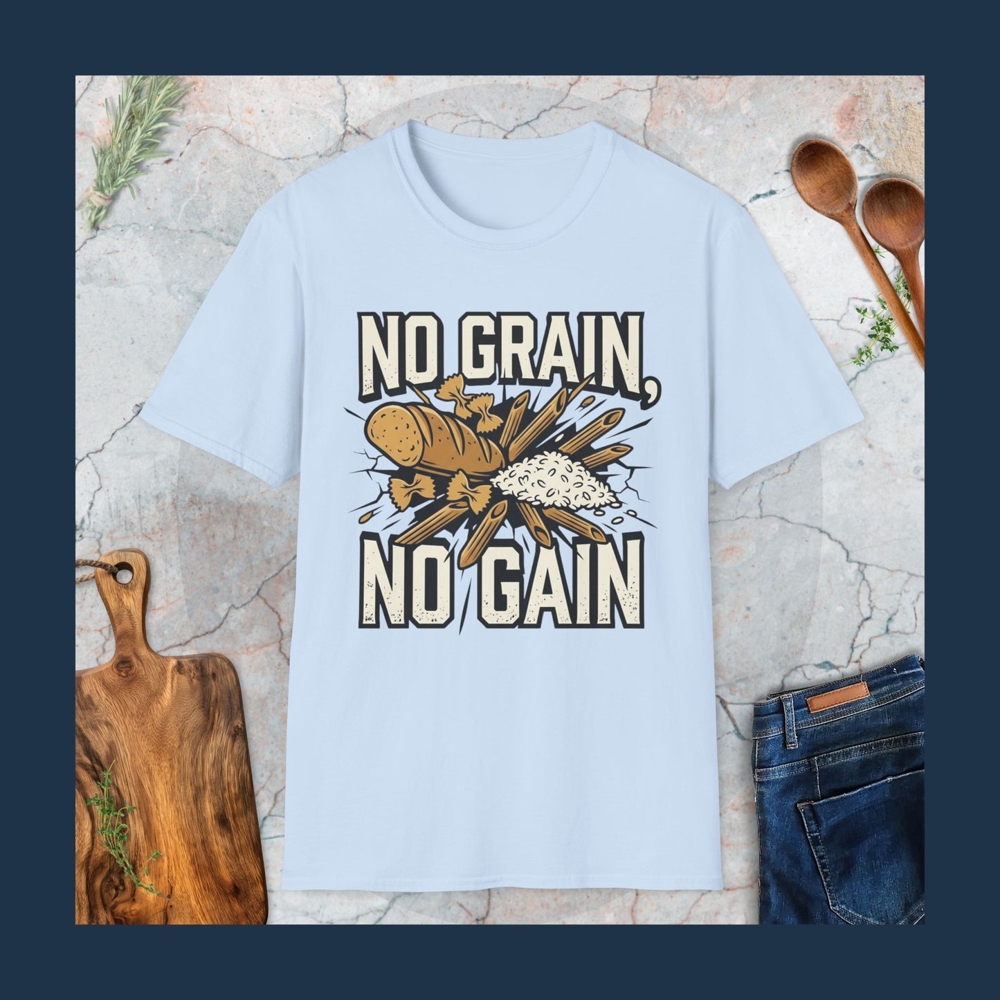 No Grain, No Gain T-Shirt