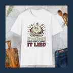 If The Recipe Said One Clove It Lied T-Shirt