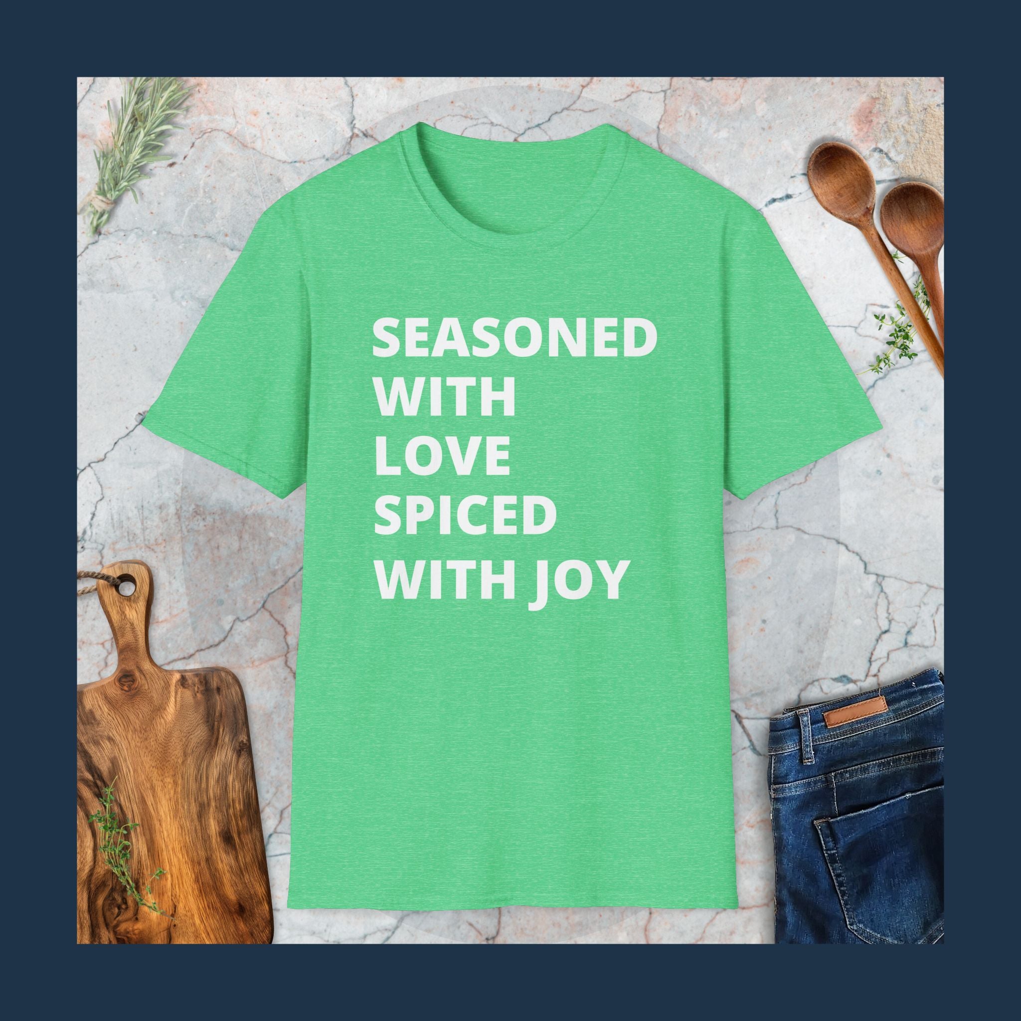 Seasoned with love T-Shirt