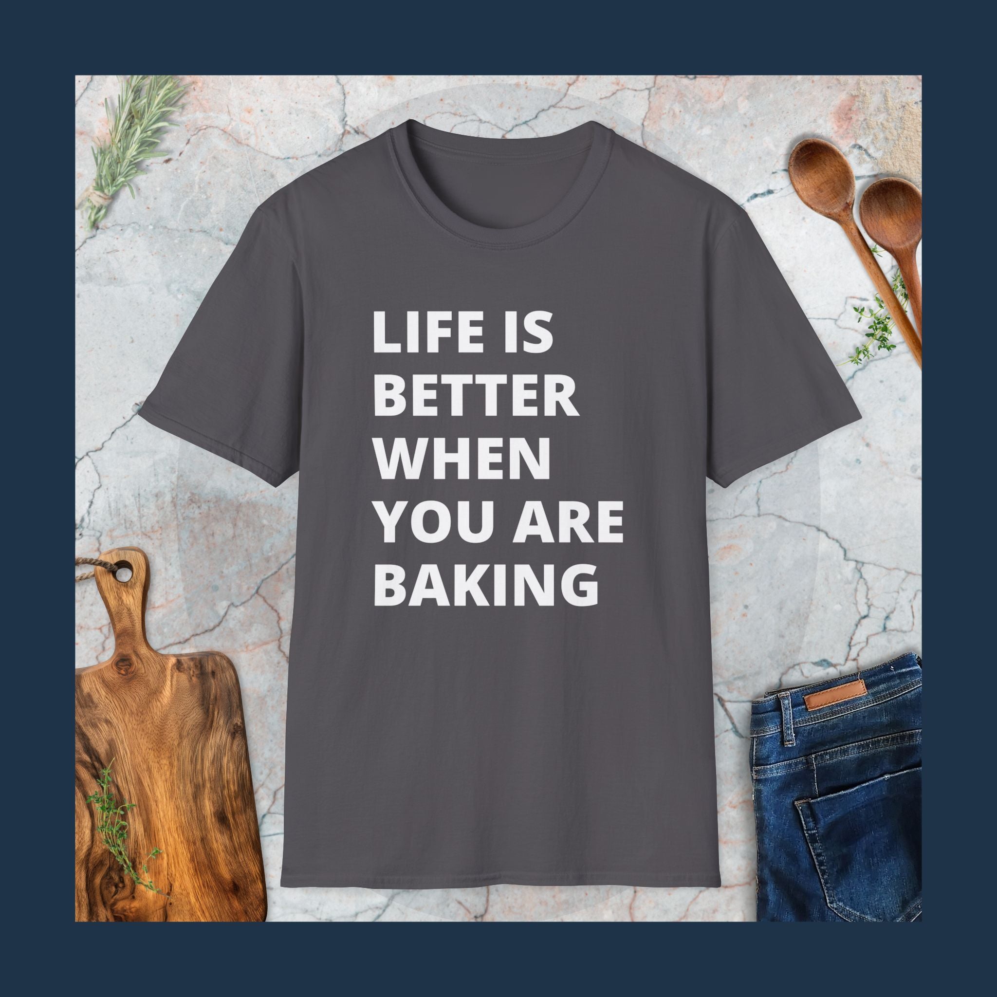 Life is better when you are baking T-Shirt