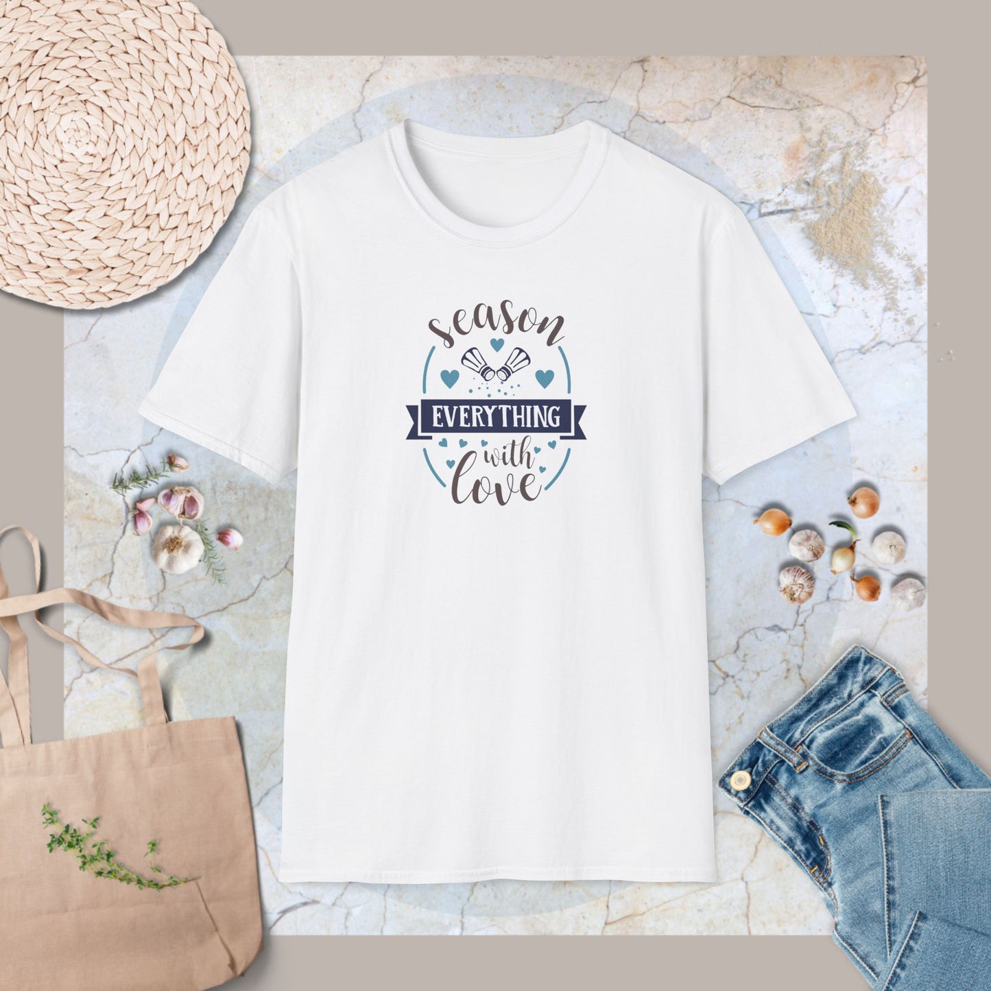 Season everything with love T-Shirt