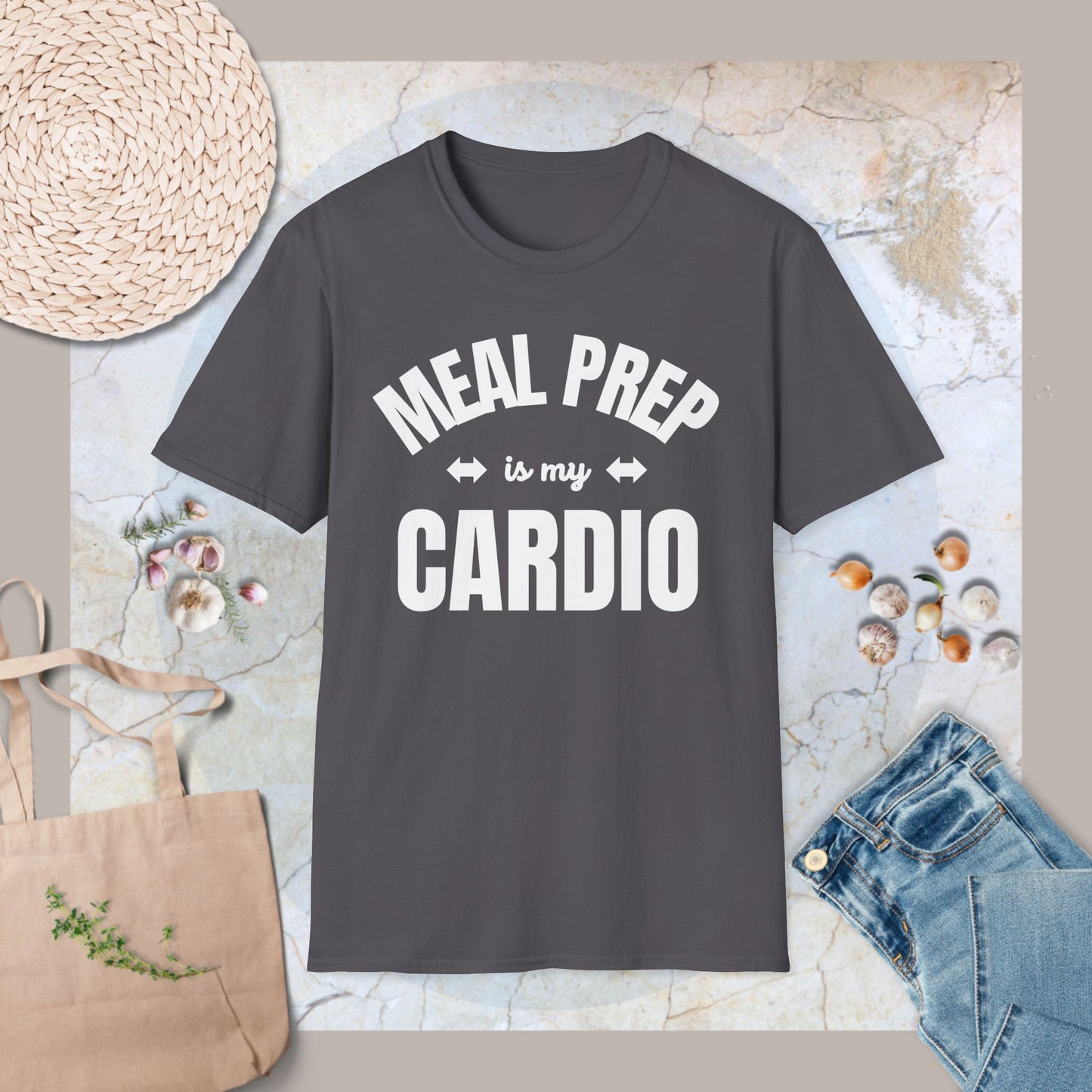 Meal prep is my cardio T-Shirt