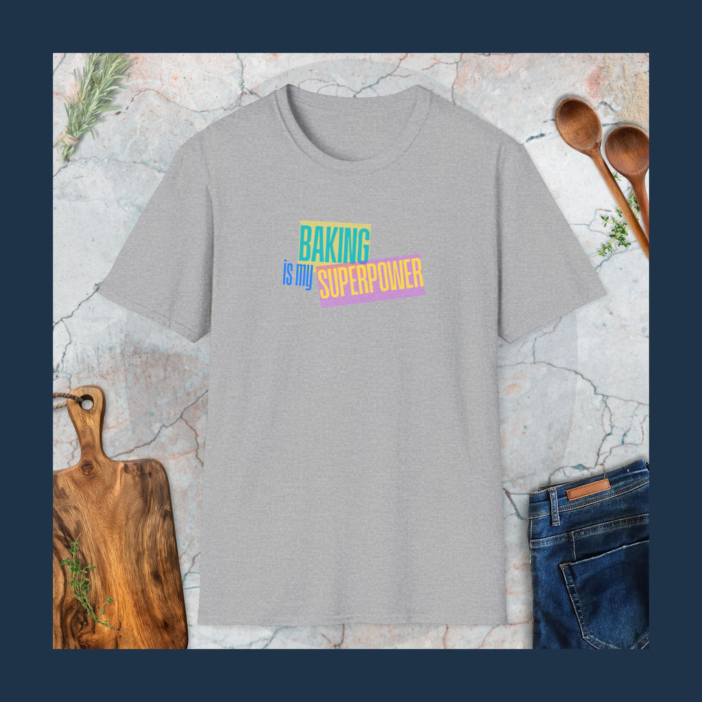 Baking is my superpower T-Shirt