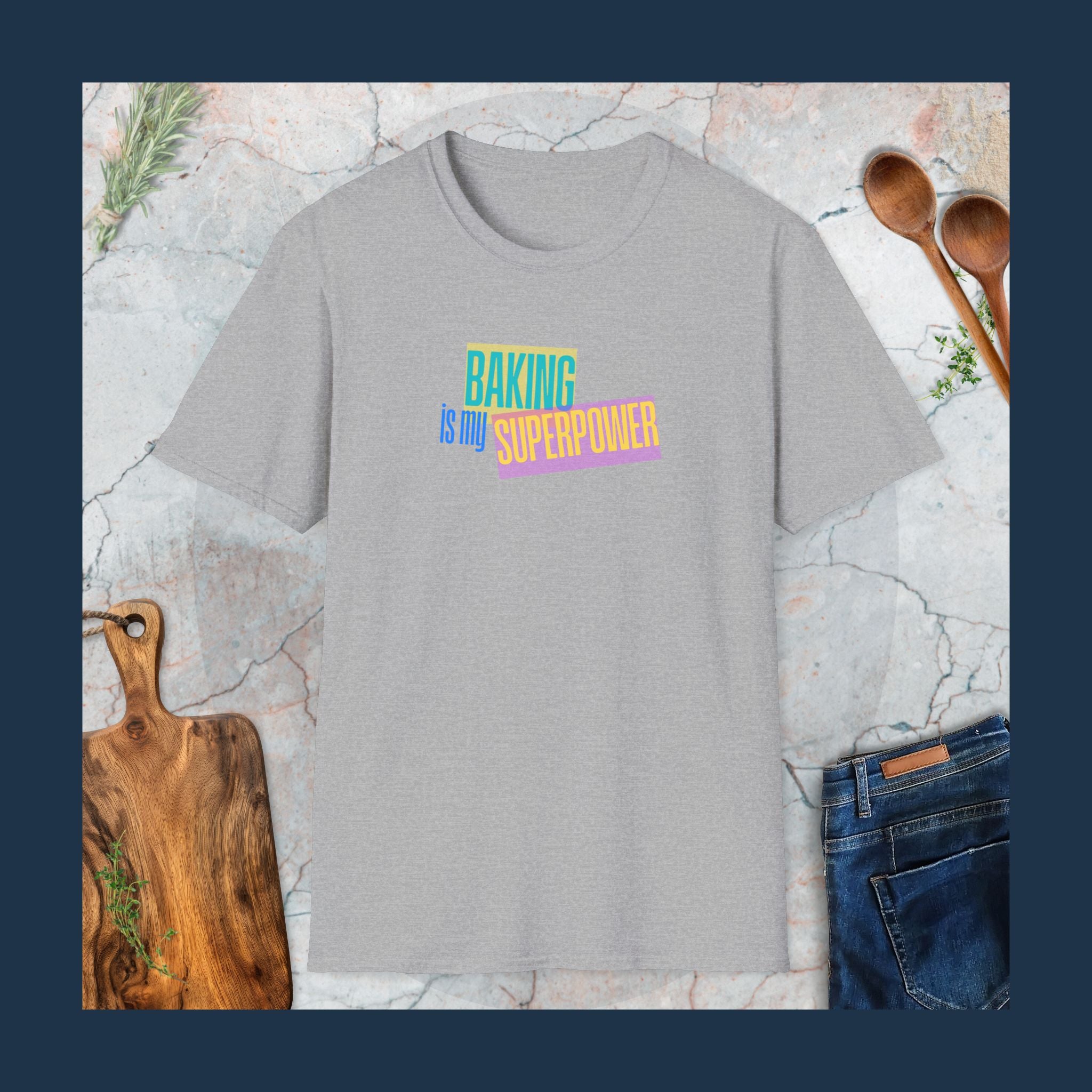 Baking is my superpower T-Shirt