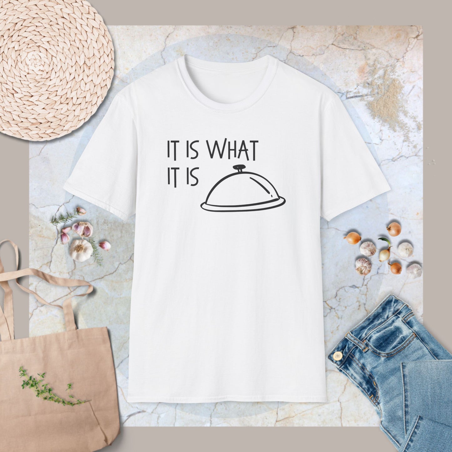 It is what it is T-Shirt
