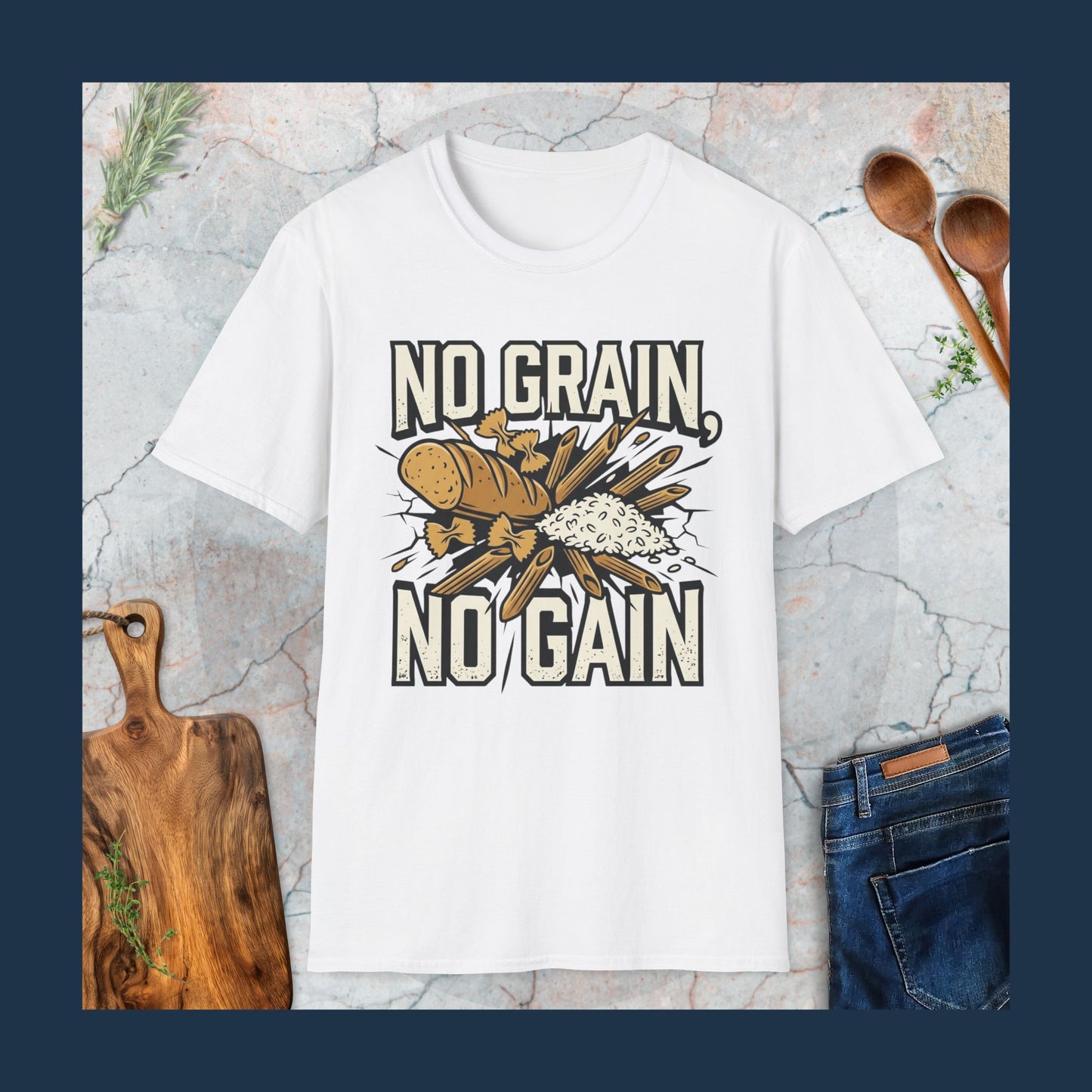 No Grain, No Gain T-Shirt