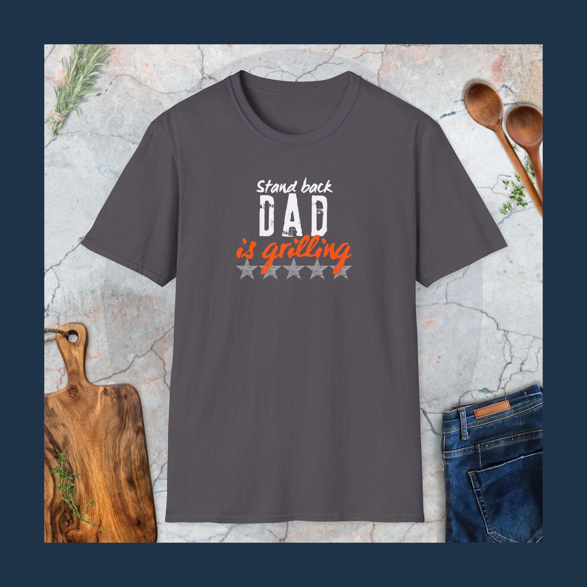 Stand back Dad is grilling T-Shirt