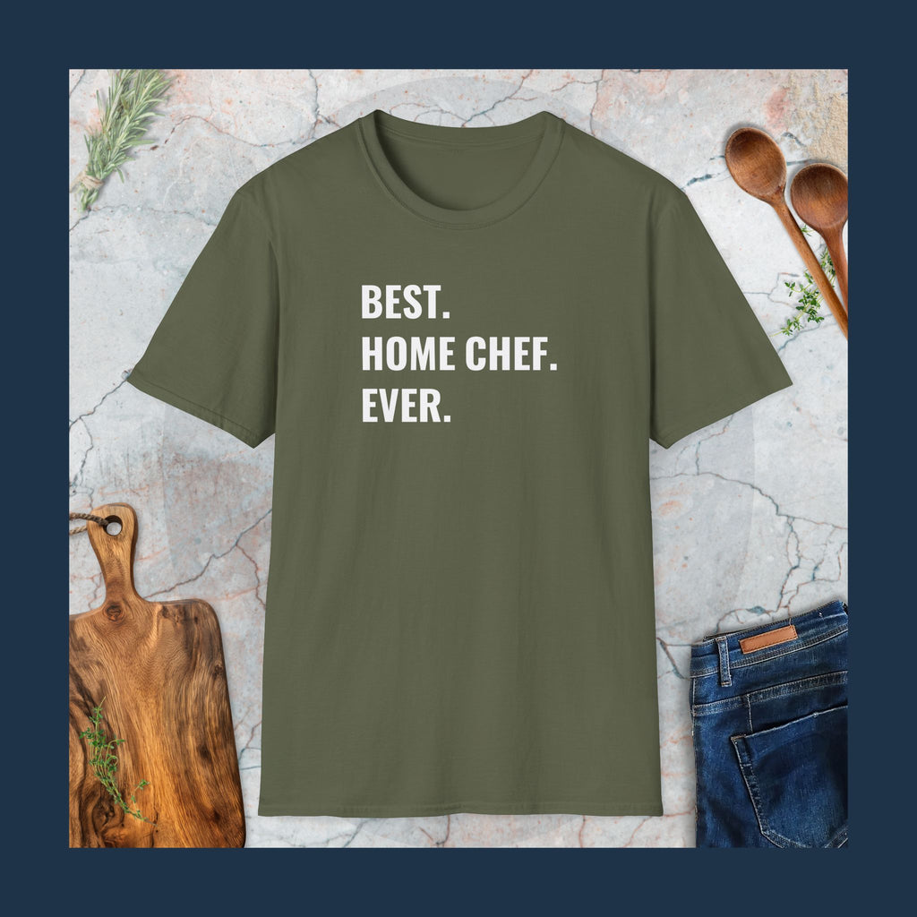 Best home chef ever T-Shirt