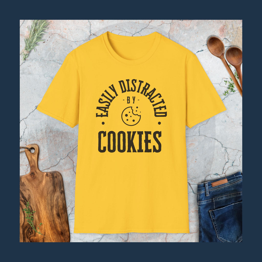 Easily distracted by cookies T-Shirt