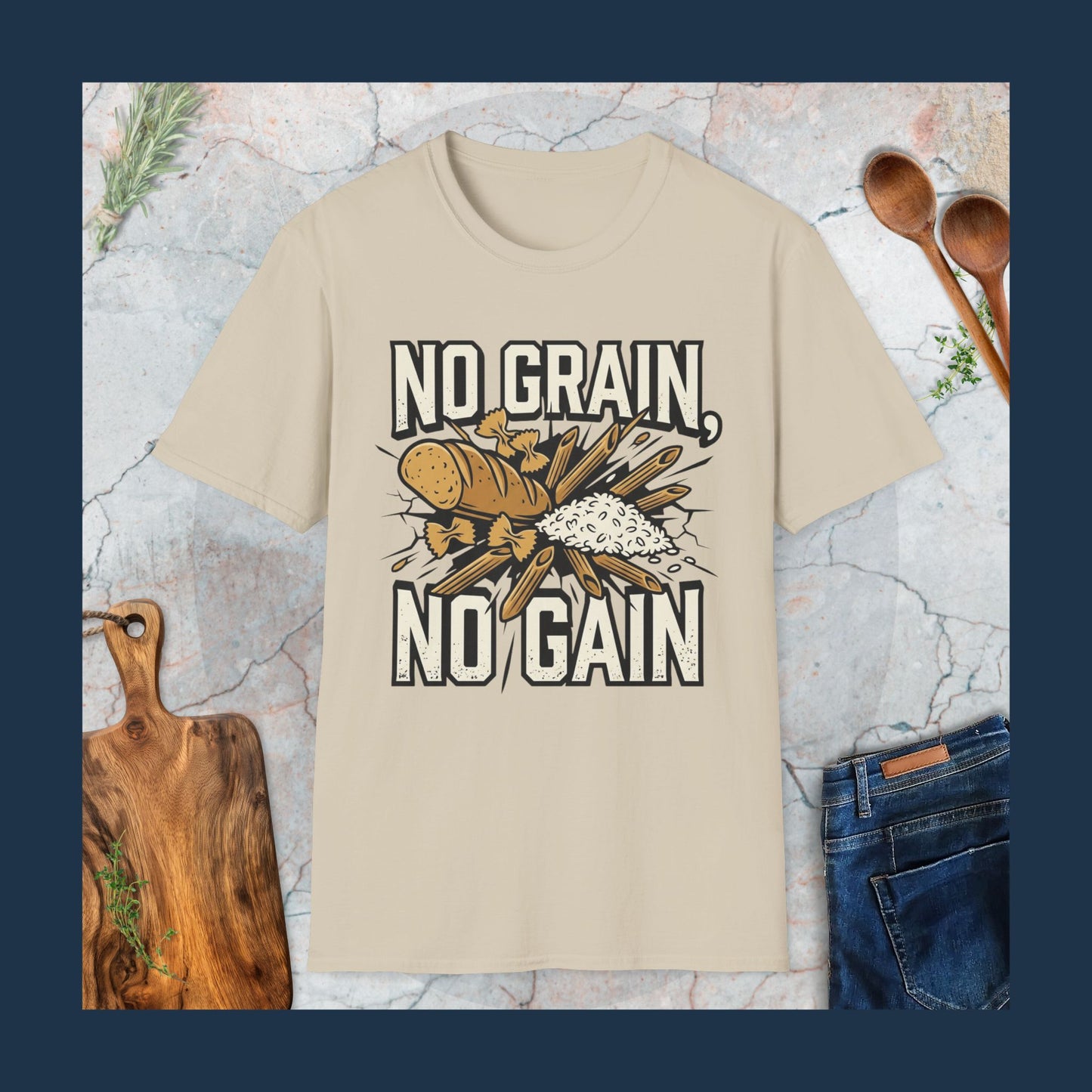 No Grain, No Gain T-Shirt
