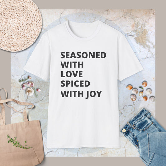 Seasoned with love T-Shirt
