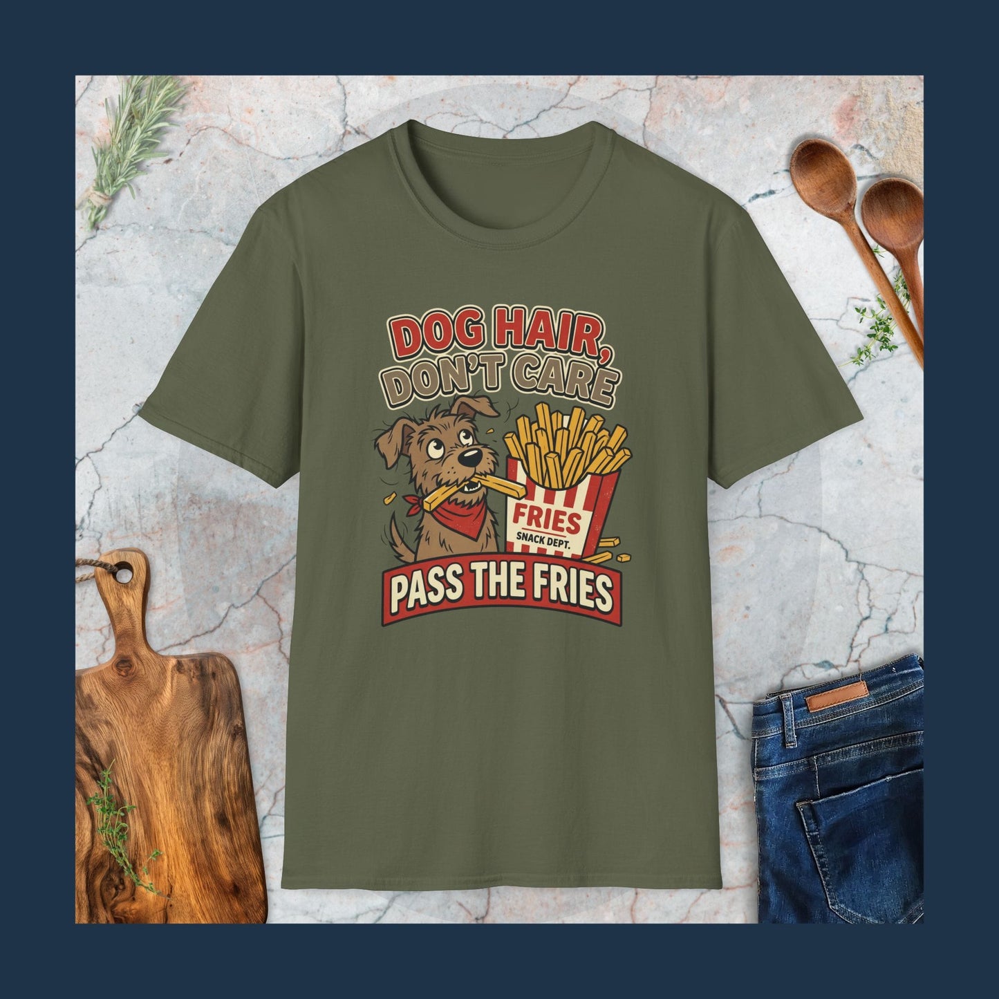 Dog Hair, Don't Care T-Shirt