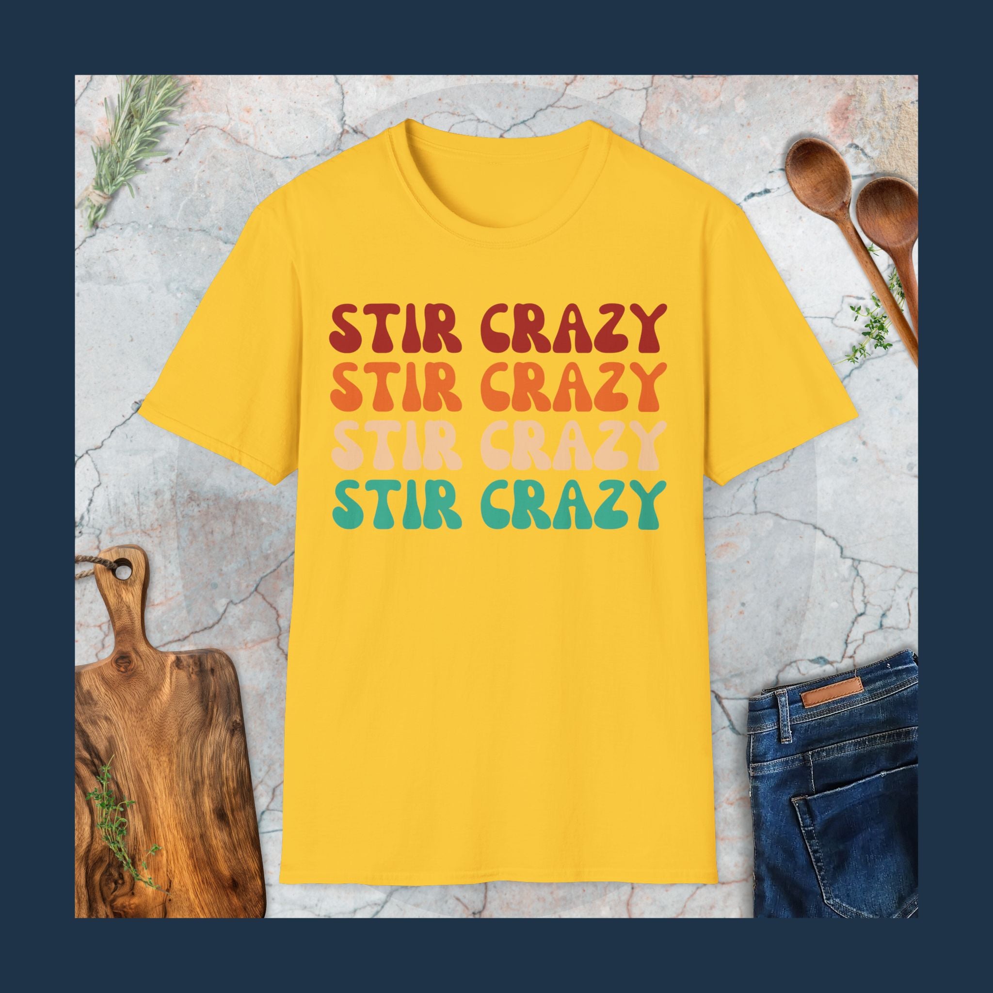 Stir crazy T-Shirt