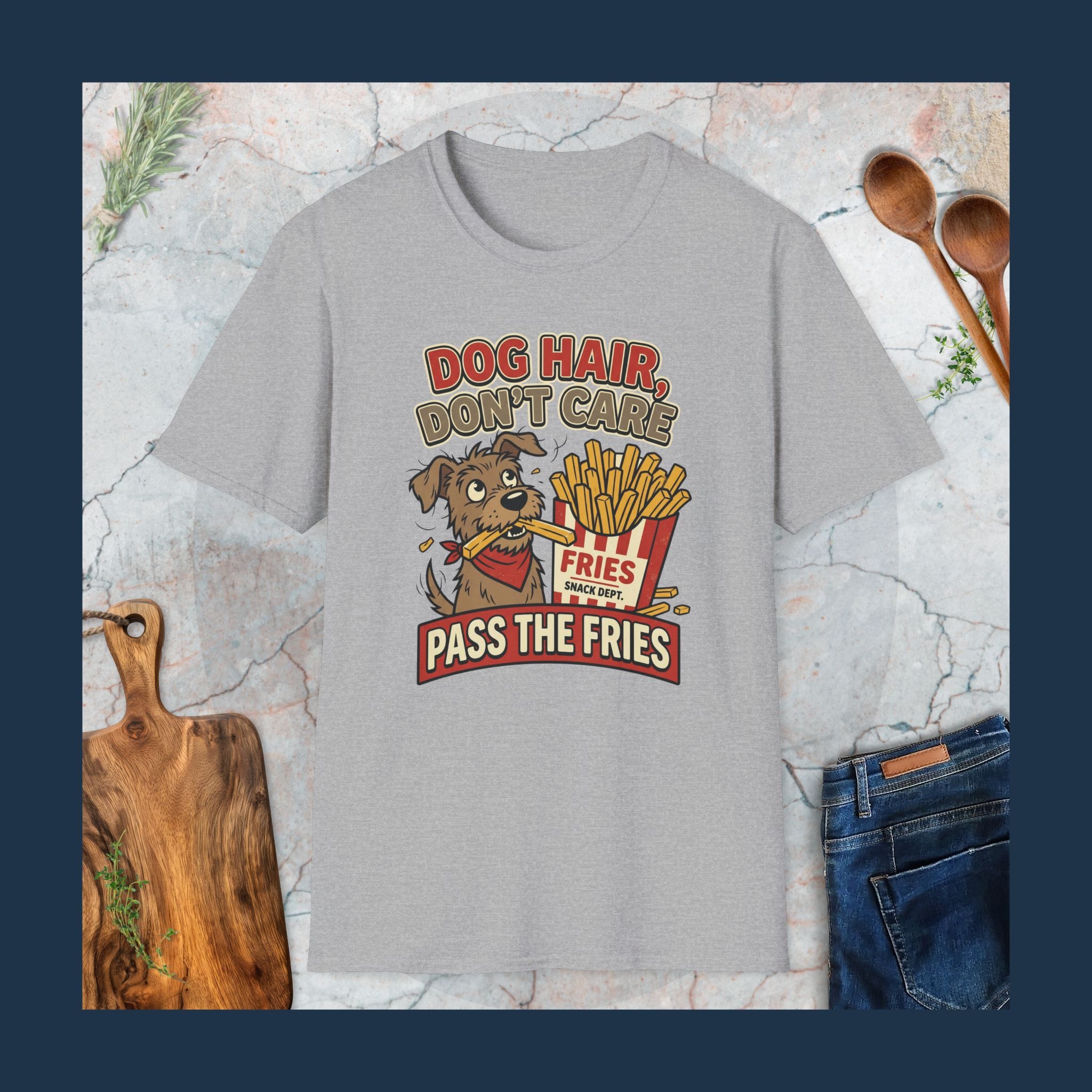 Dog Hair, Don't Care T-Shirt