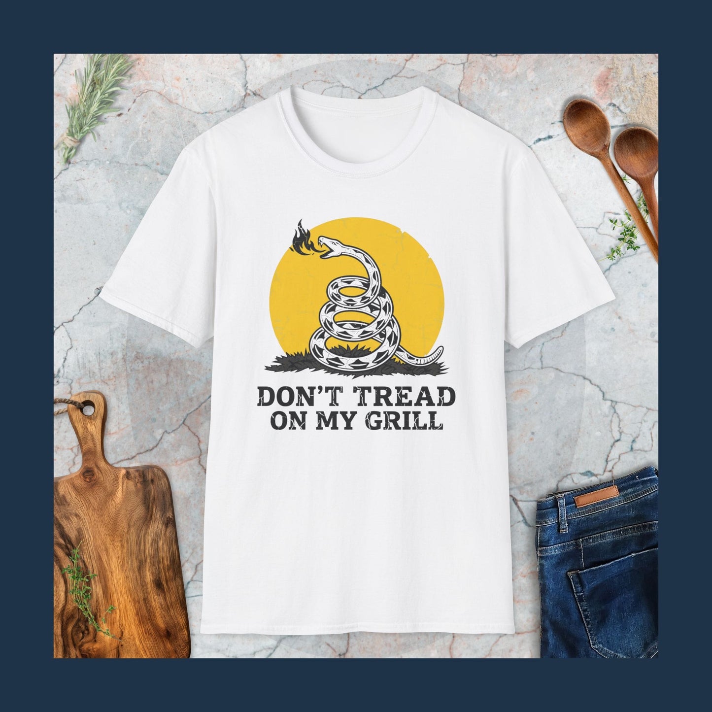 Don't Tread On My Grill T-Shirt