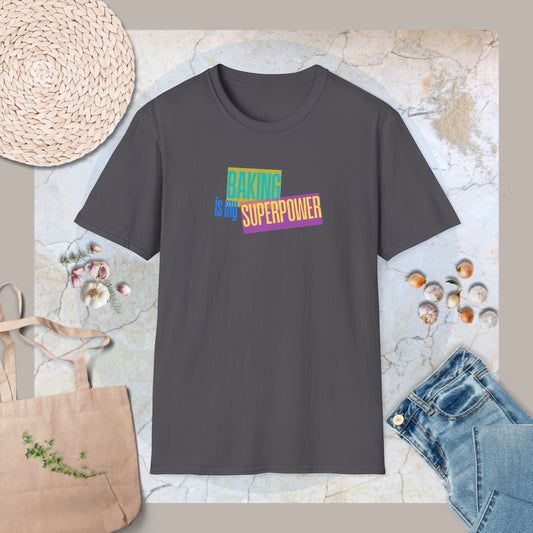Baking is my superpower T-Shirt