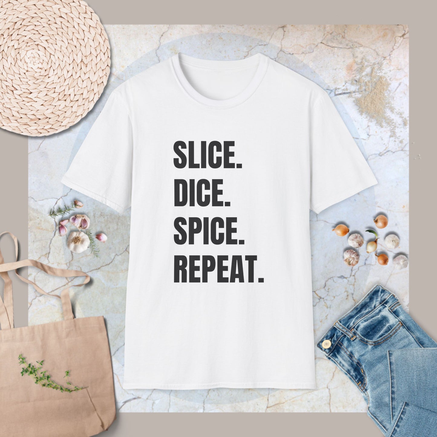 Slice,dice,spice,repeat T-Shirt
