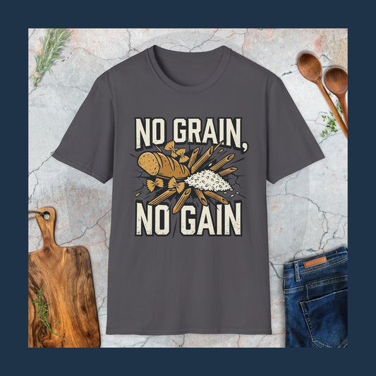 No Grain, No Gain T-Shirt