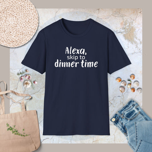 Alexa, skip to dinner time T-Shirt