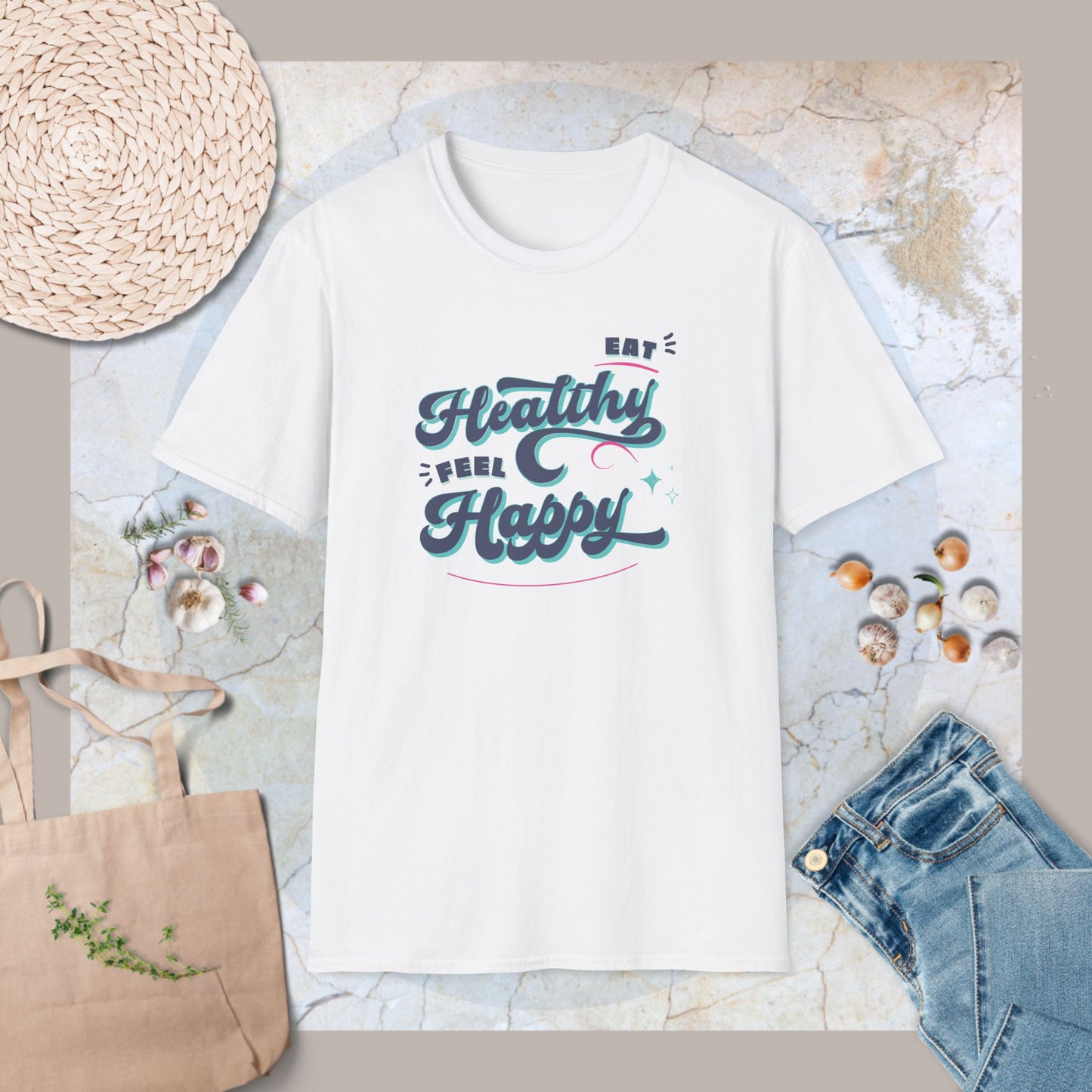 Eat healthy Feel happy T-Shirt