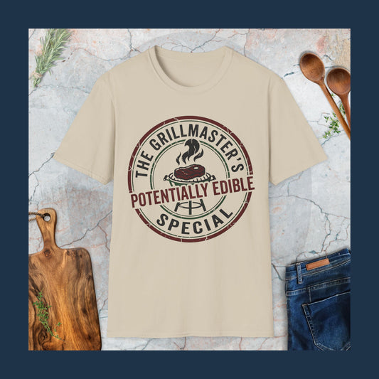 The Grillmaster's Special - Potentially Edible T-Shirt