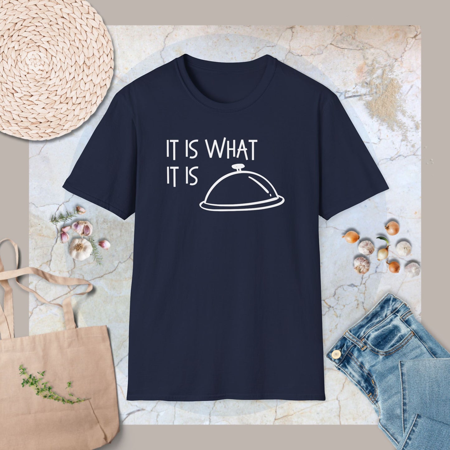 It is what it is T-Shirt
