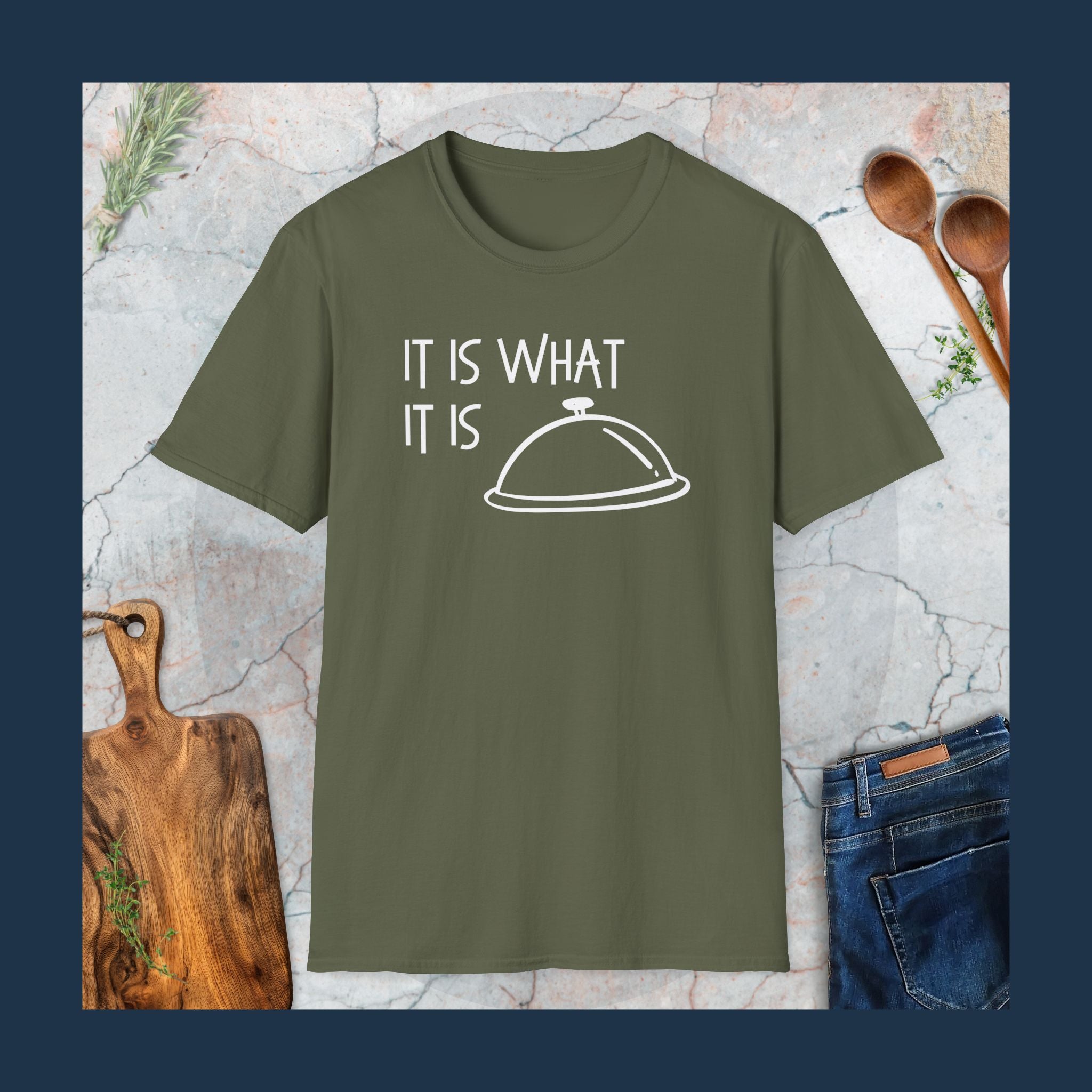 It is what it is T-Shirt
