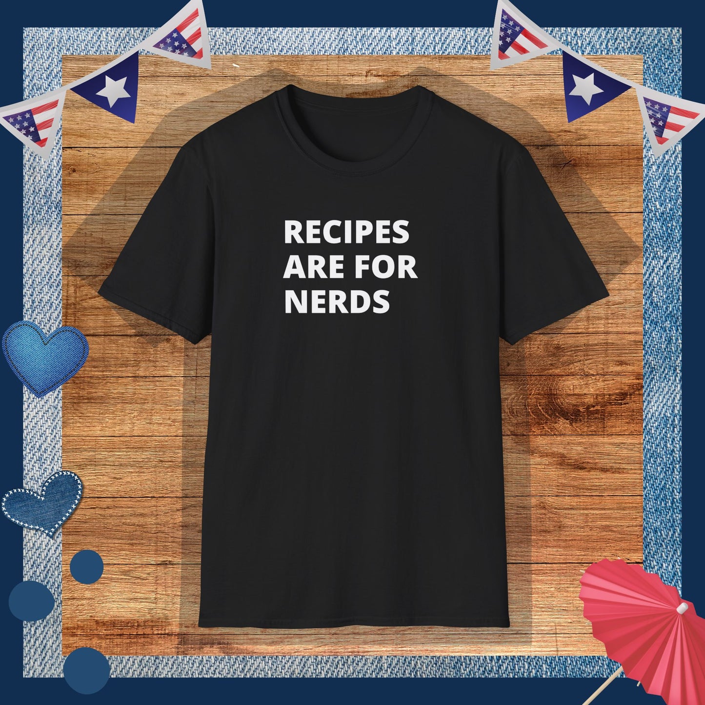 Recipes are for nerds T-Shirt