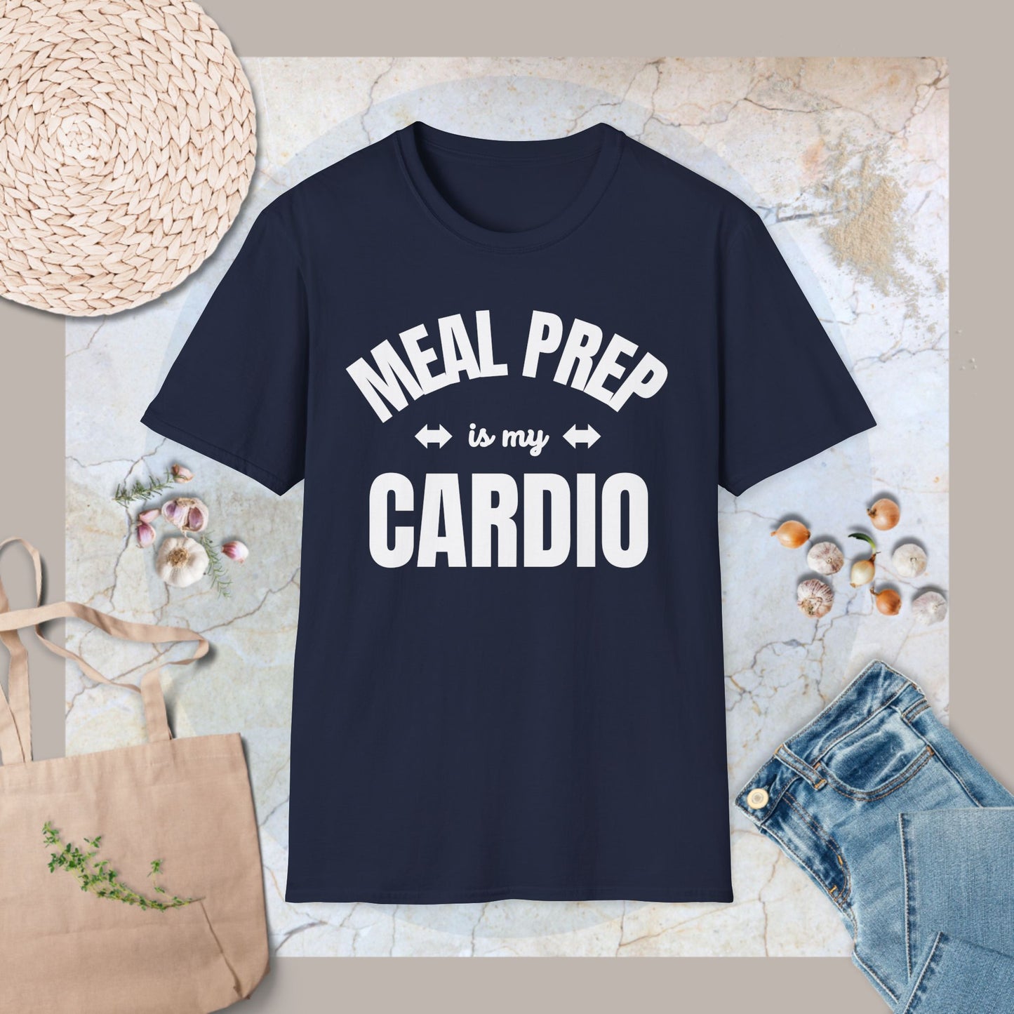 Meal prep is my cardio T-Shirt