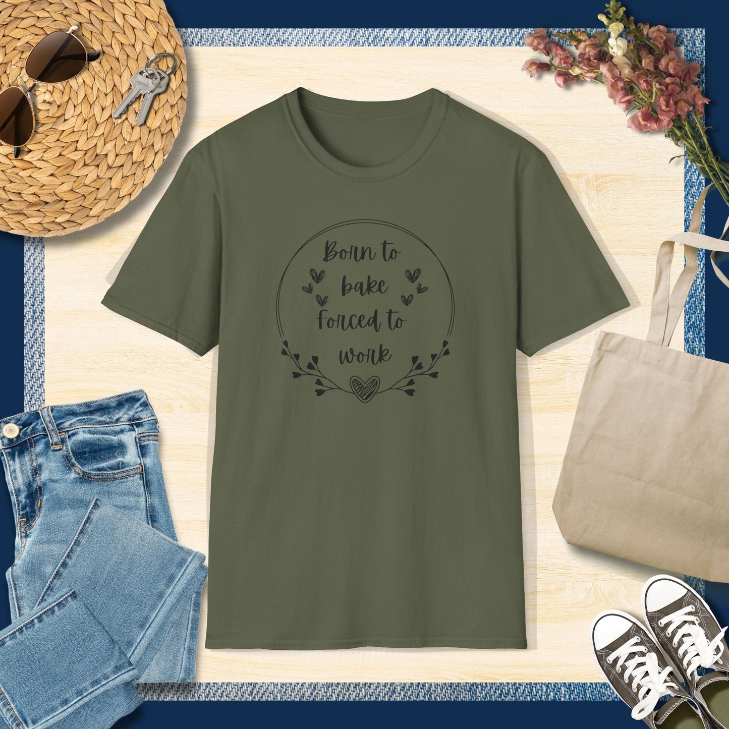 Born to bake Forced to work T-Shirt
