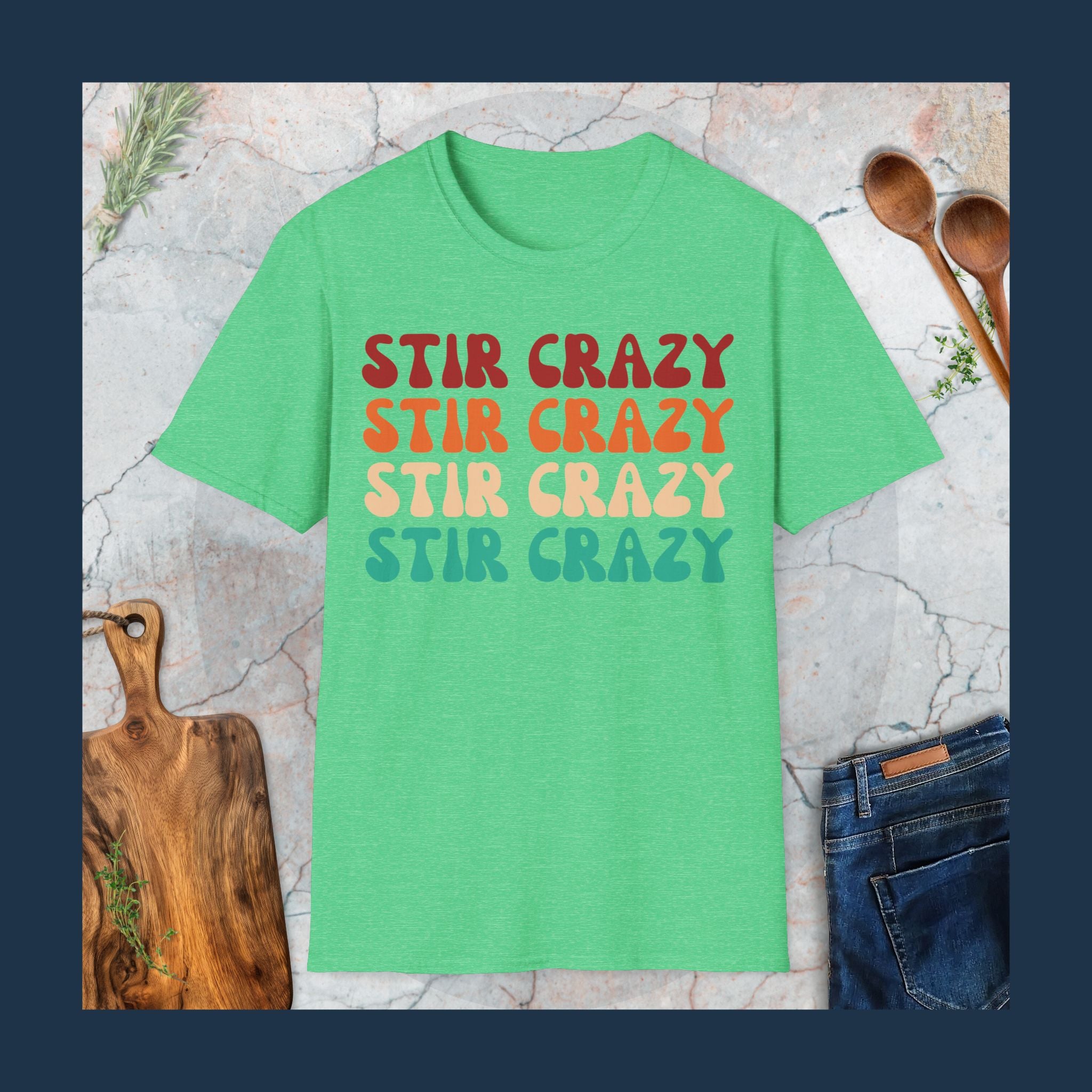 Stir crazy T-Shirt