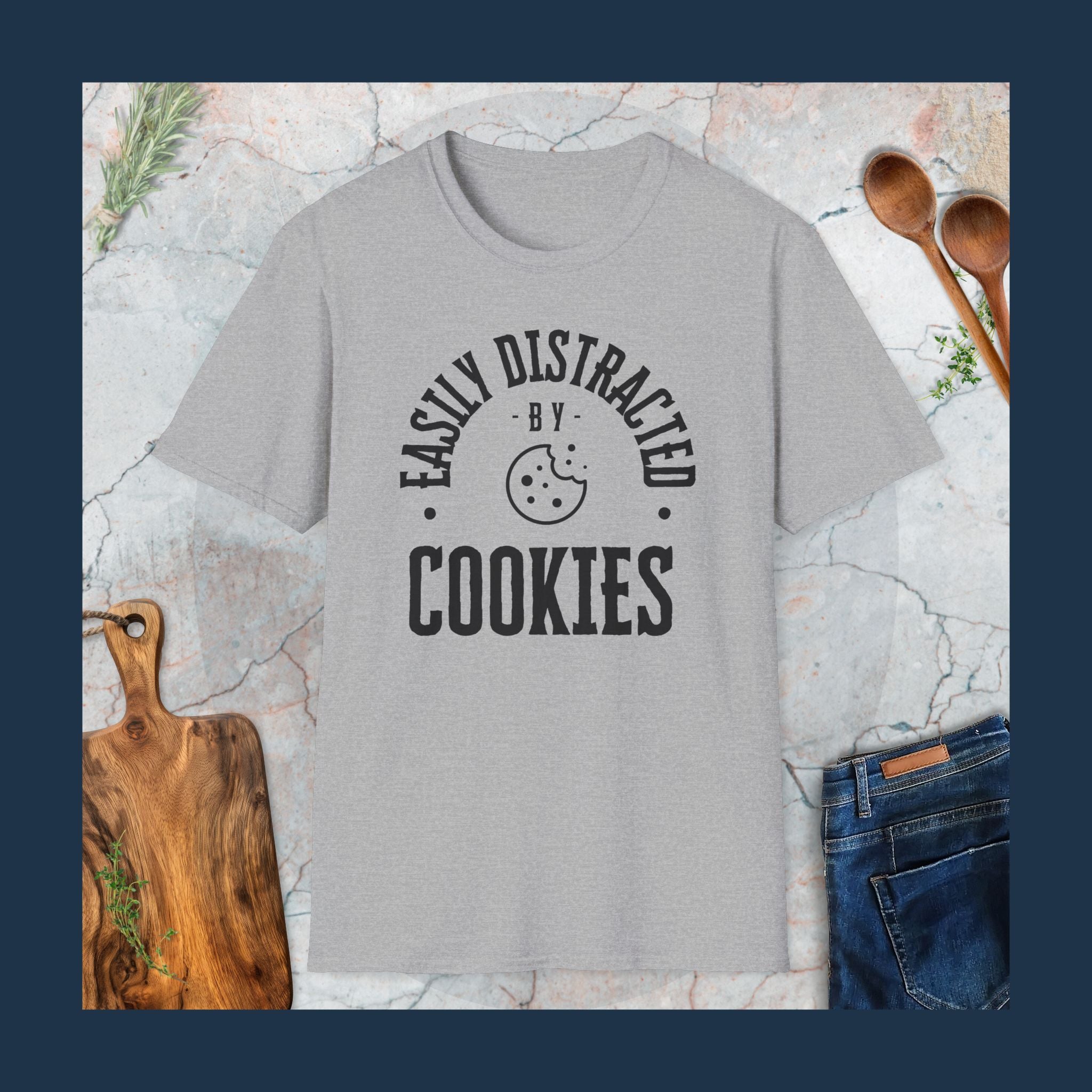 Easily distracted by cookies T-Shirt