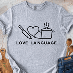 Love Language T-Shirt