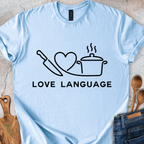 Love Language T-Shirt