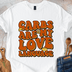 Carbs Are My Love Language T-Shirt