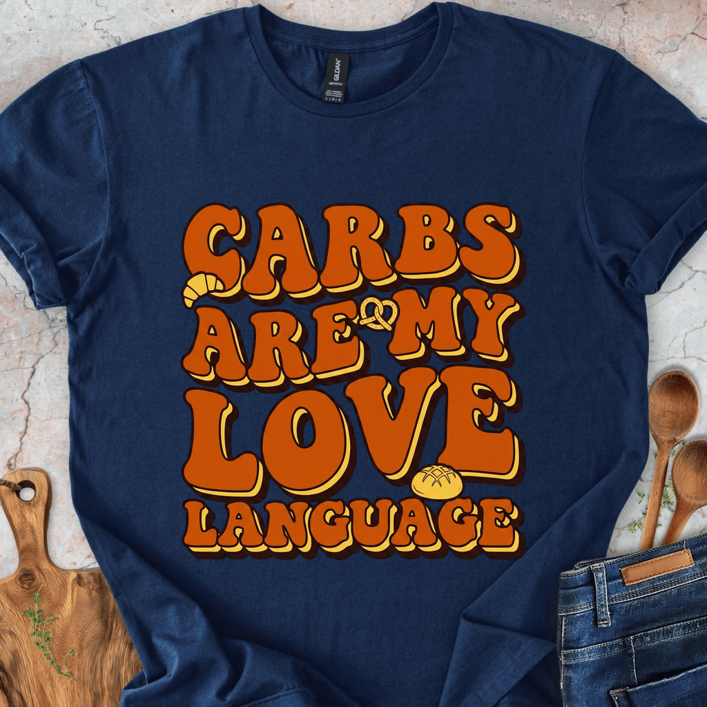 Carbs Are My Love Language T-Shirt