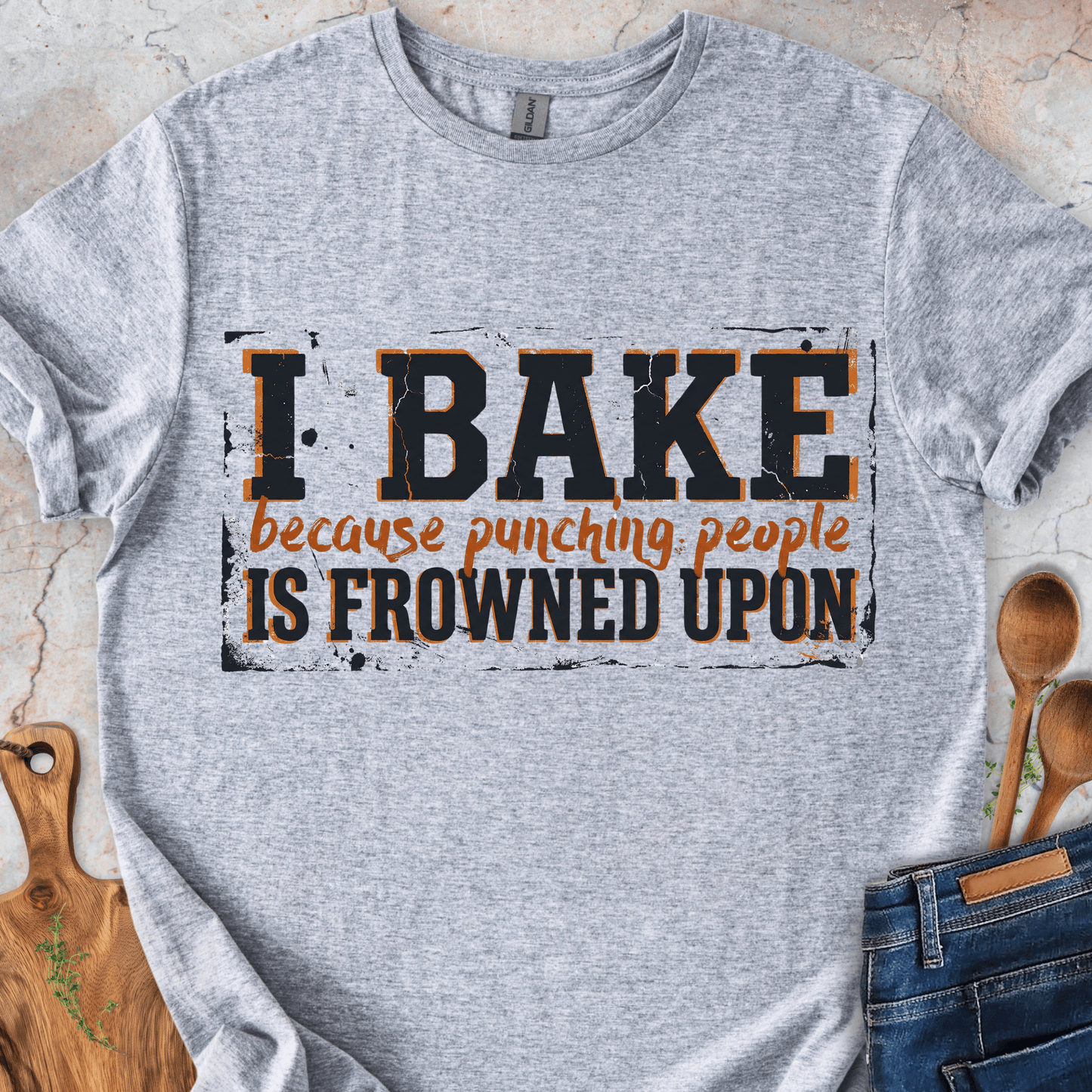 I Bake Because Punching People Is Frowned Upon T-Shirt
