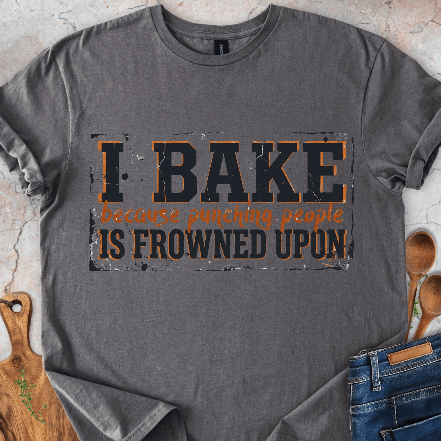 I Bake Because Punching People Is Frowned Upon T-Shirt
