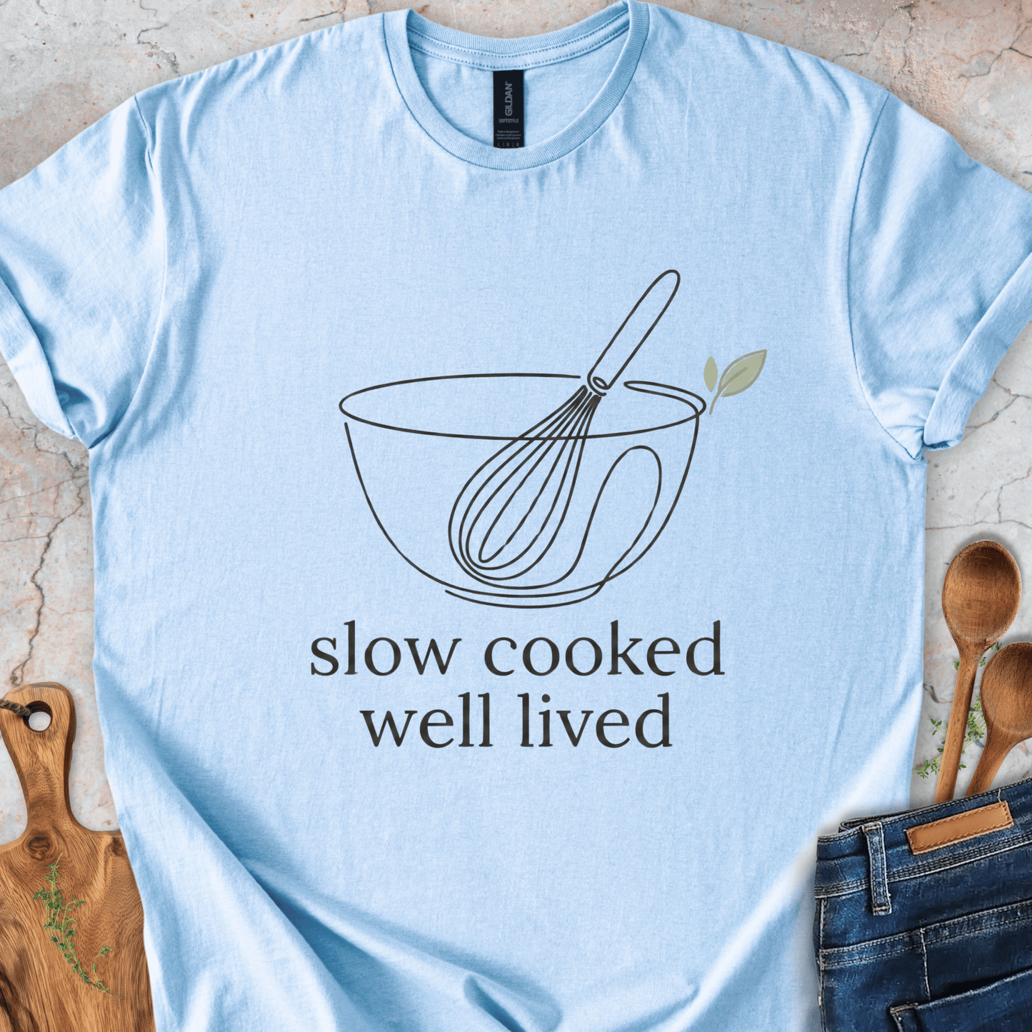 Slow Cooked Well Lived T-Shirt