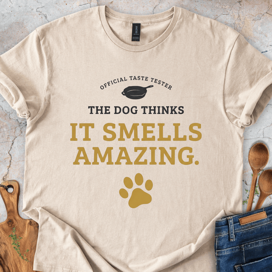 The Dog Thinks It Smells Amazing T-Shirt