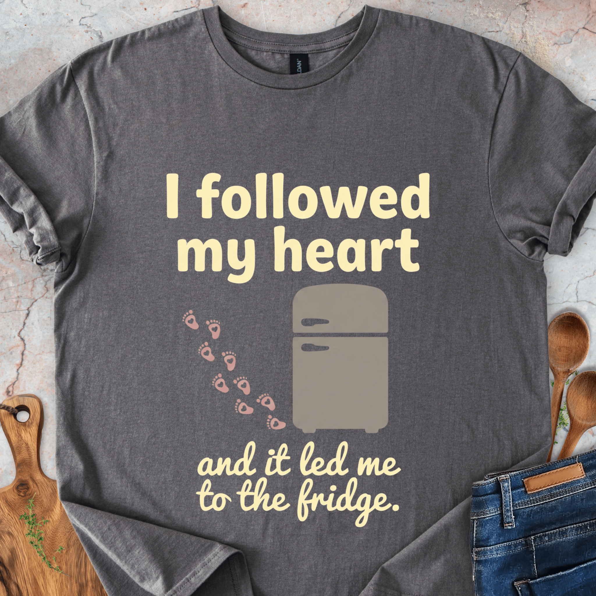 I followed my heart and it led me to the fridge T-Shirt