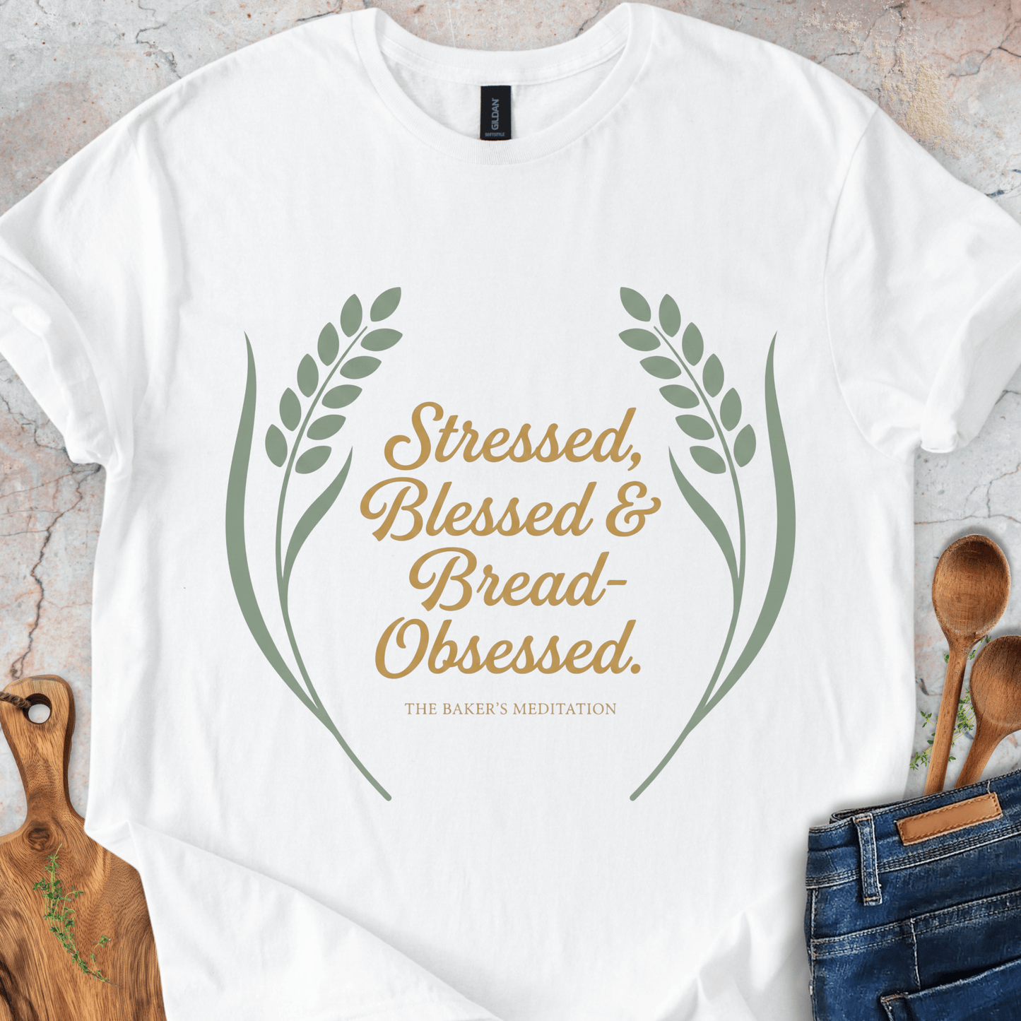 Stressed, Blessed & Bread-Obsessed T-Shirt
