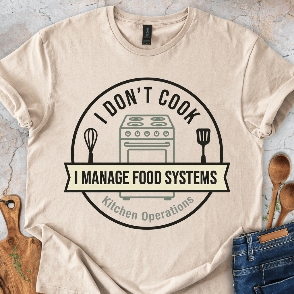 I Manage Food Systems T-Shirt