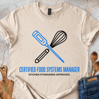 Certified Food Systems Manager T-Shirt