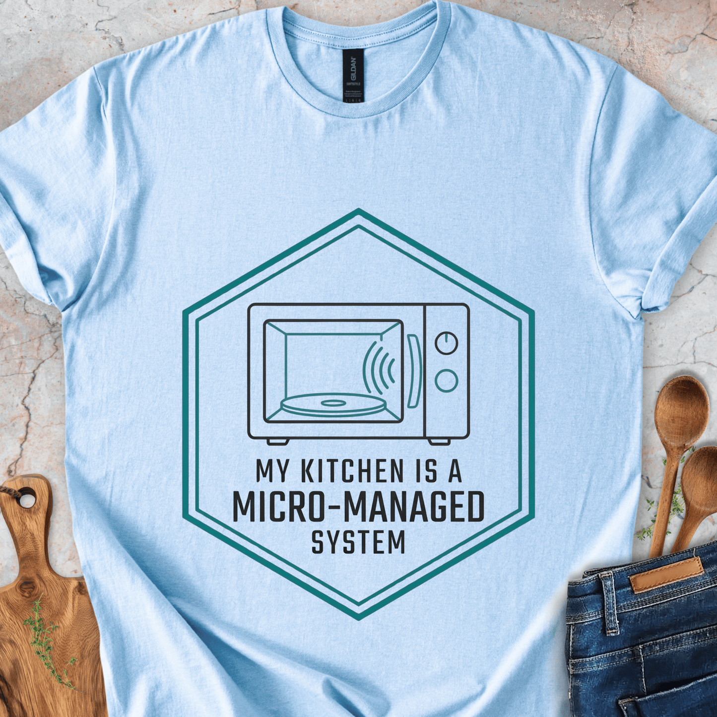 My Kitchen Is A Micro-Managed System T-Shirt