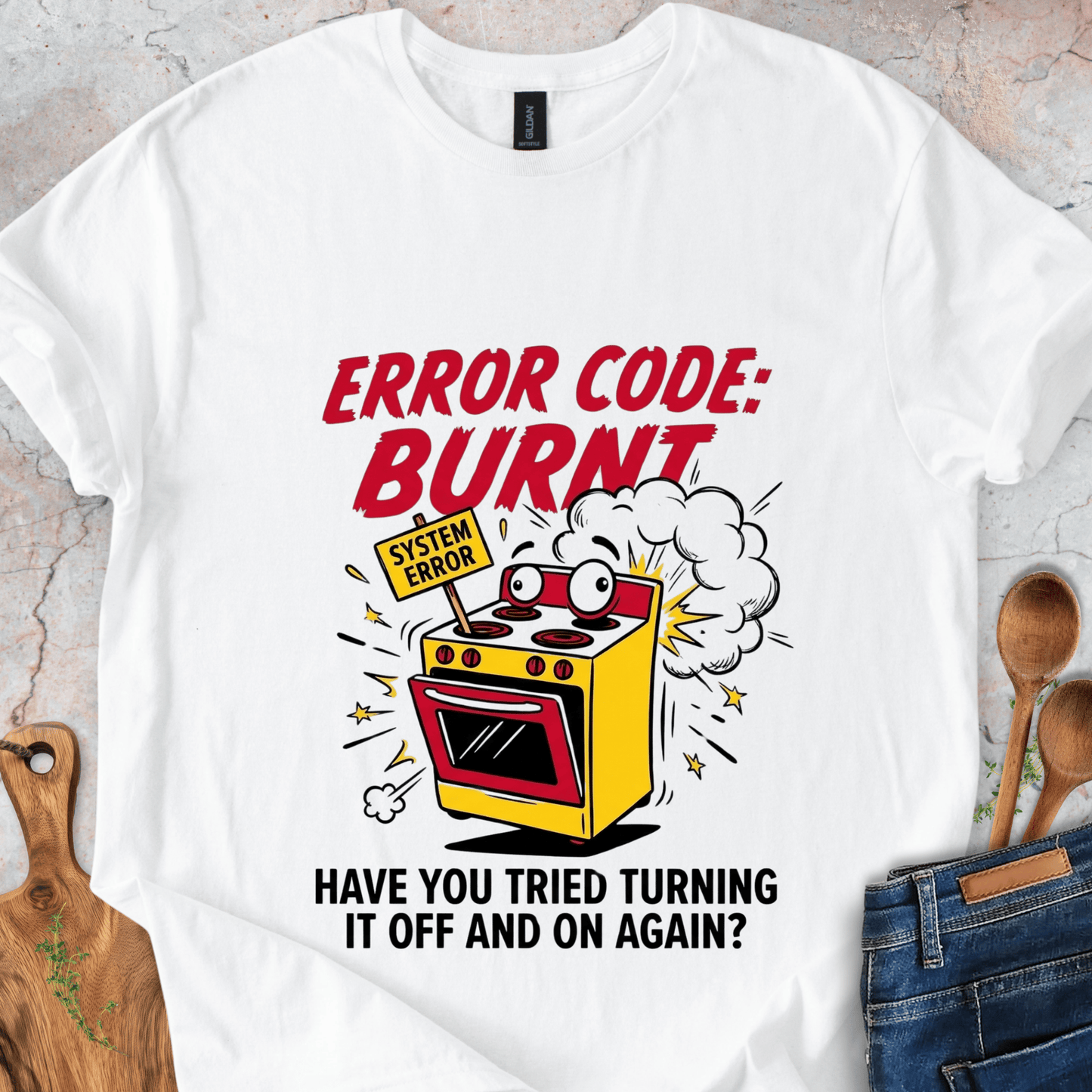 Have You Tried Turning It Off & On Again? T-Shirt
