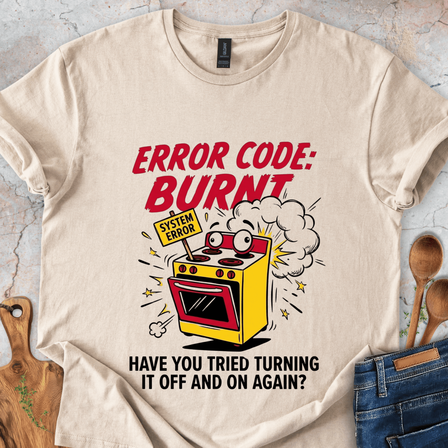 Have You Tried Turning It Off & On Again? T-Shirt