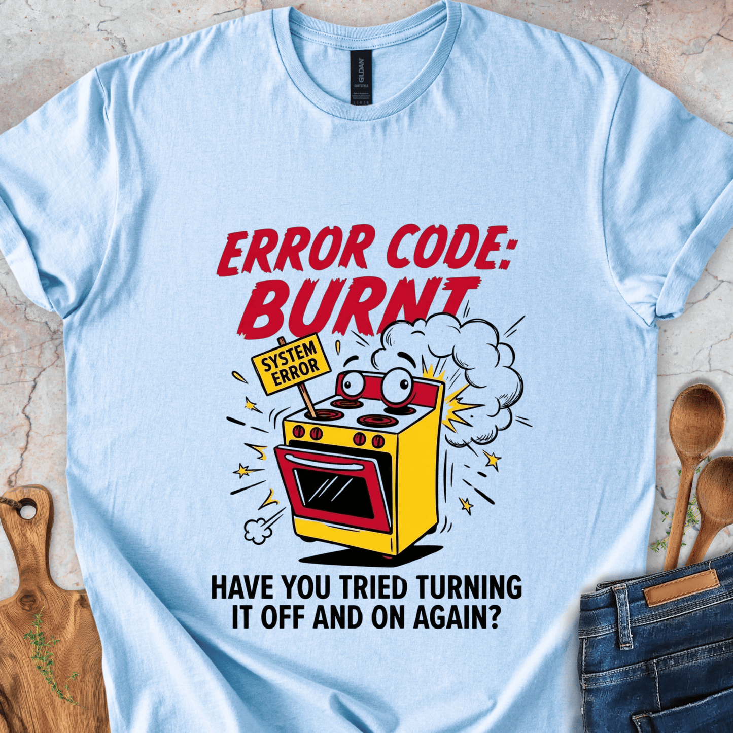 Have You Tried Turning It Off & On Again? T-Shirt